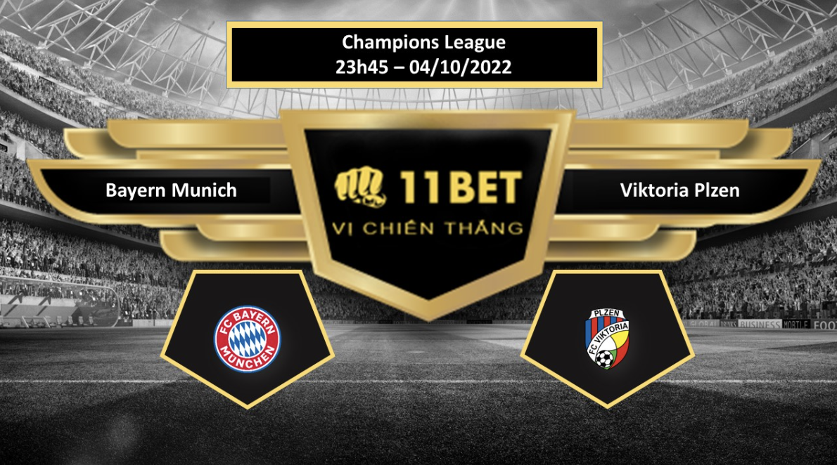11BET Tip bóng đá  Bayern Munich vs Viktoria Plzen, hôm nay 04/10/2022