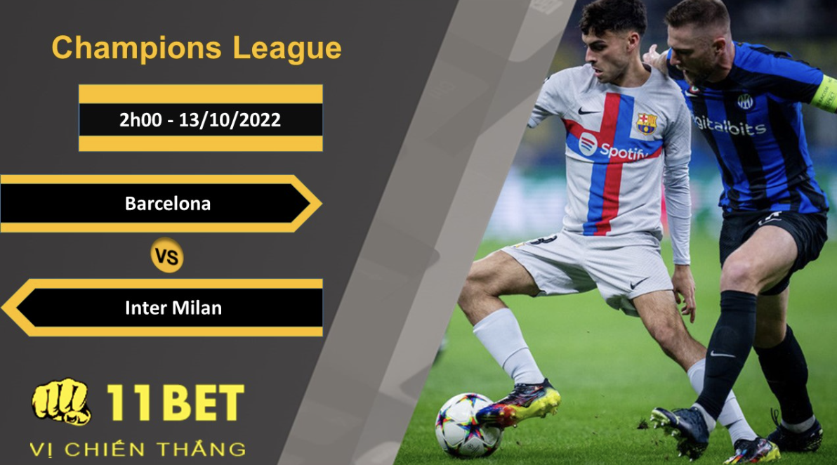 11BET Soi kèo Barcelona vs Inter Milan, 2h00, 13/10/2022