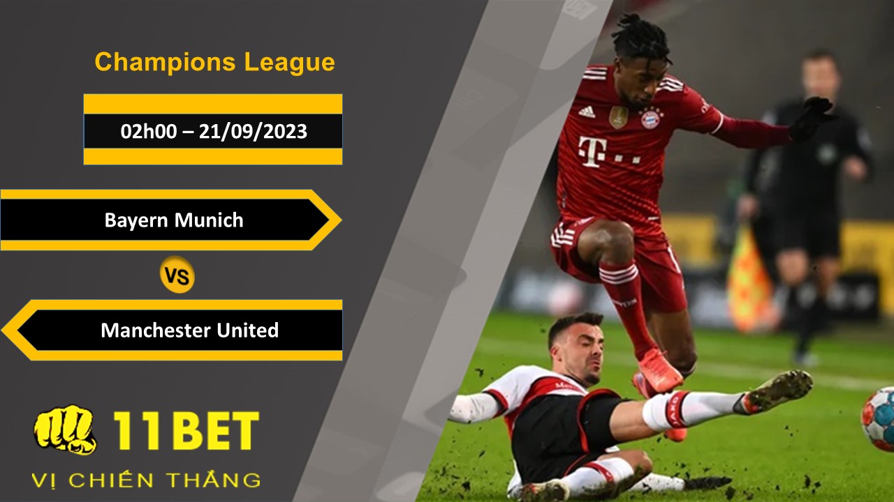 11BET Soi kèo Bayern Munich vs Manchester United, 02h00, 21/09/2023