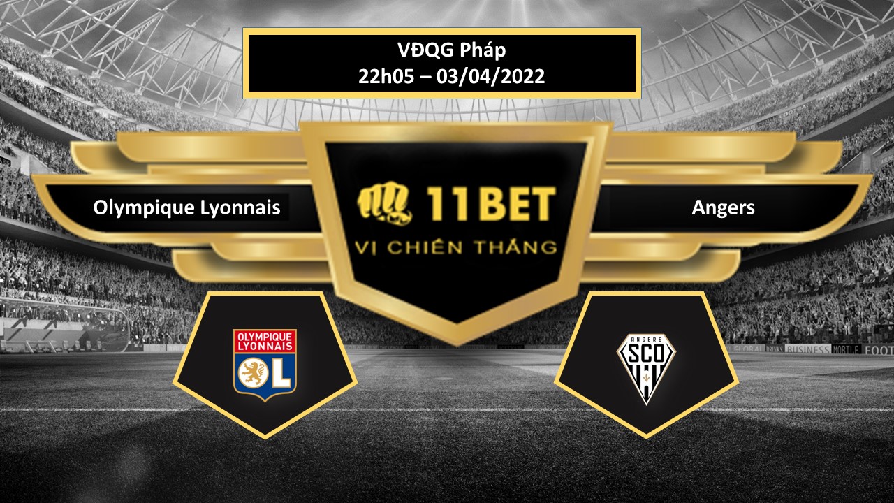 11BET Tip bóng đá Olympique Lyonnais vs Angers   , hôm nay 03/04/2022