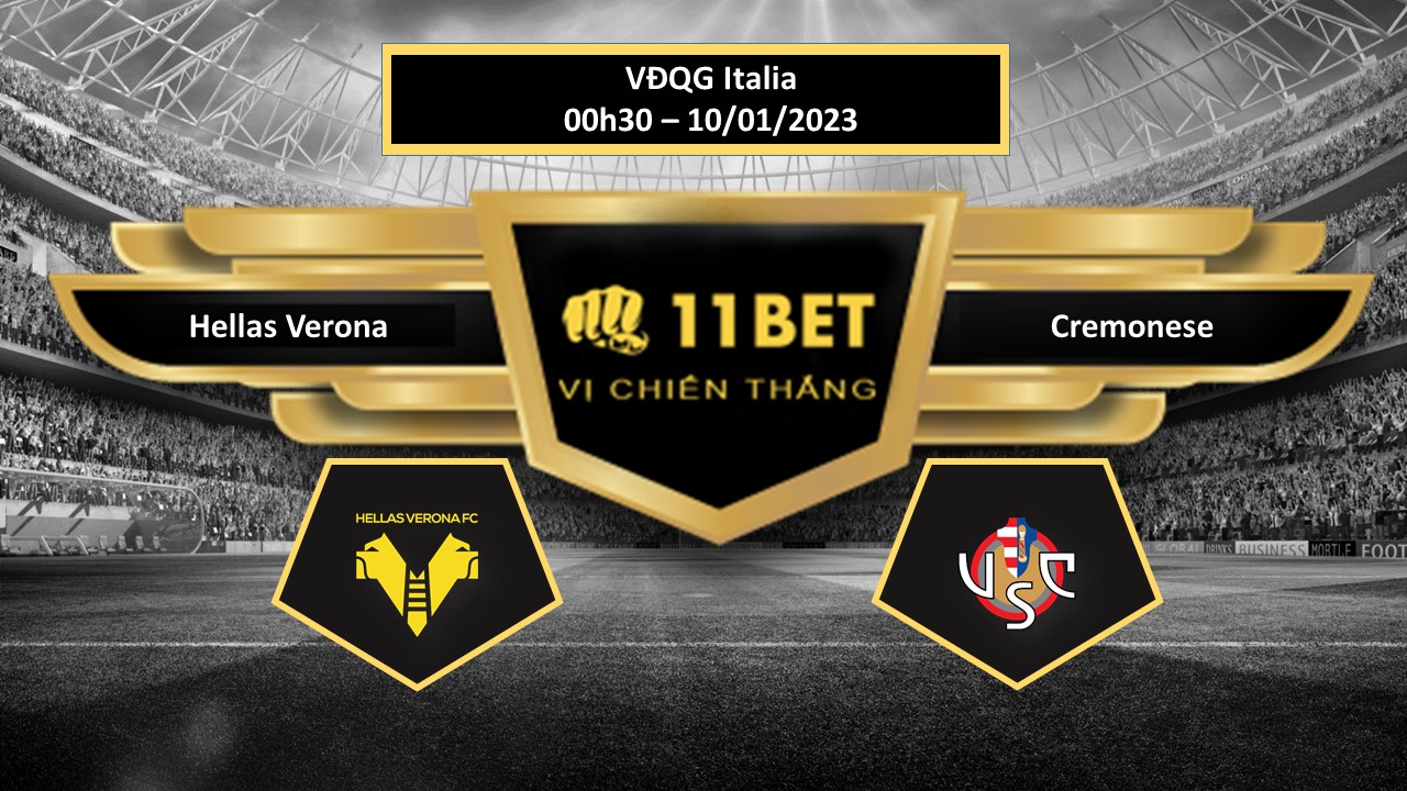 11BET Tip bóng đá  Hellas Verona vs Cremonese , hôm nay 10/01/2023