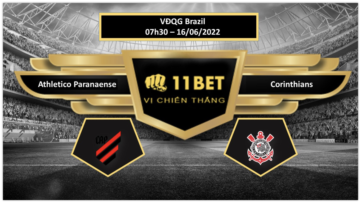 11BET Tip bóng đá    Athletico Paranaense vs Corinthians , hôm nay 16/06/2022