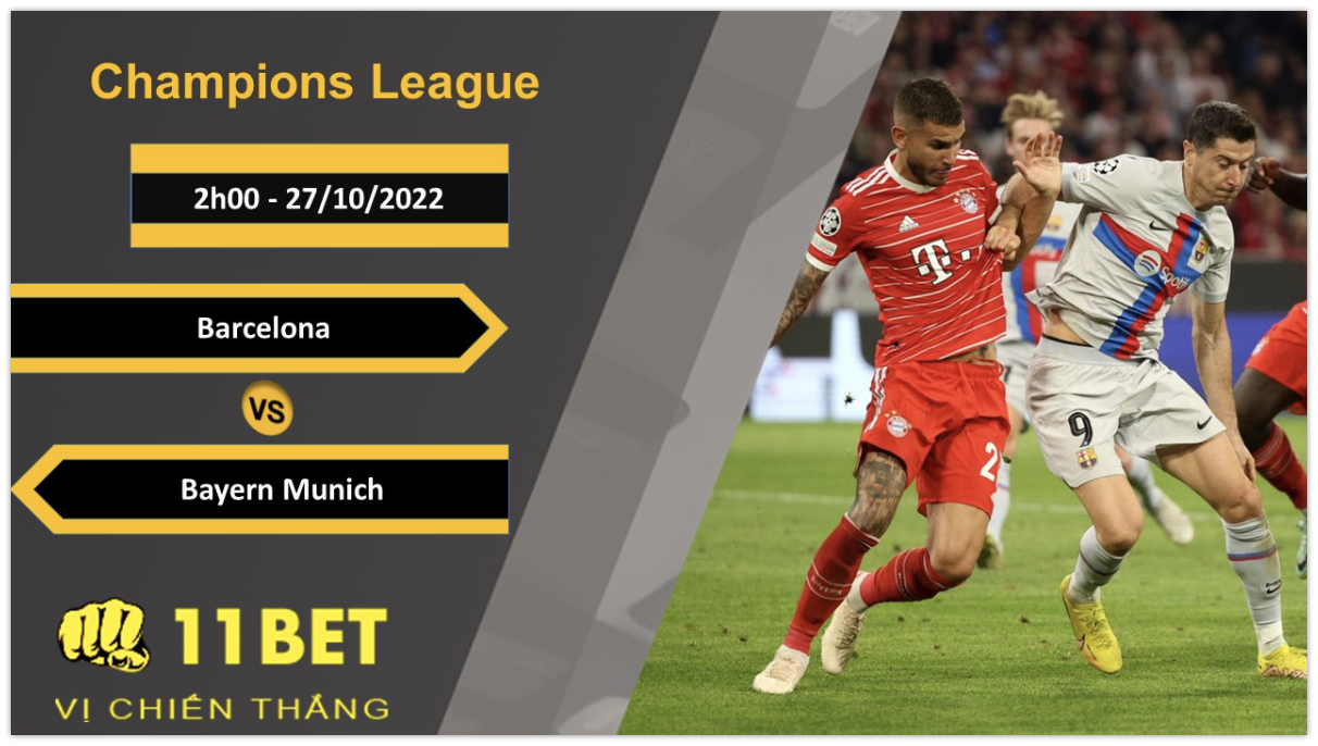 11BET Soi kèo Barcelona vs Bayern Munich, 2h00, 27/10/2022