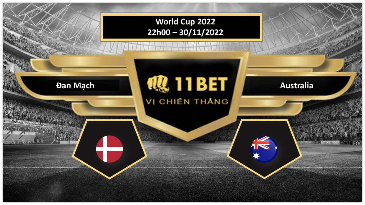 11BET Tip bóng đá  Đan Mạch vs Australia, hôm nay 30/11/2022