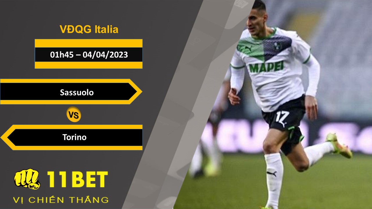 11BET Soi kèo Sassuolo vs Torino, 01h45, 04/04/2023