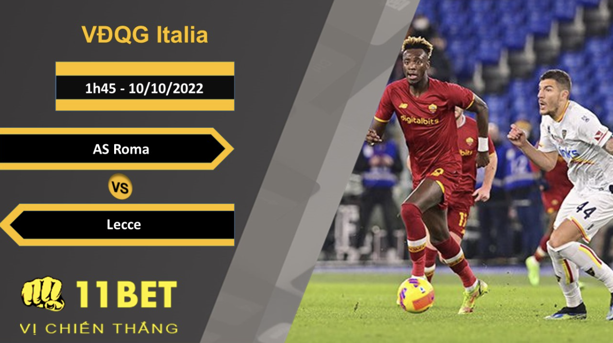 11BET Soi kèo AS Roma vs Lecce, 1h45, 10/10/2022