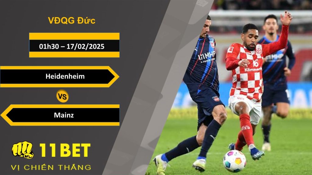 11BET Soi kèo Heidenheim vs Mainz, 01h30, 17/02/2025
