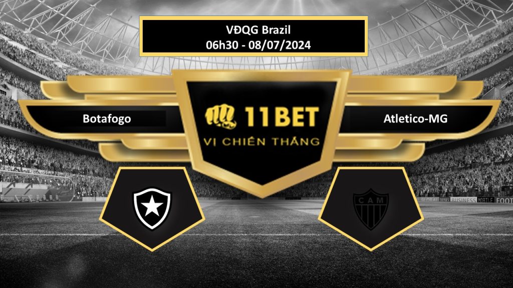 11BET Tip bóng đá Botafogo vs Atletico-MG, hôm nay 08/07/2024