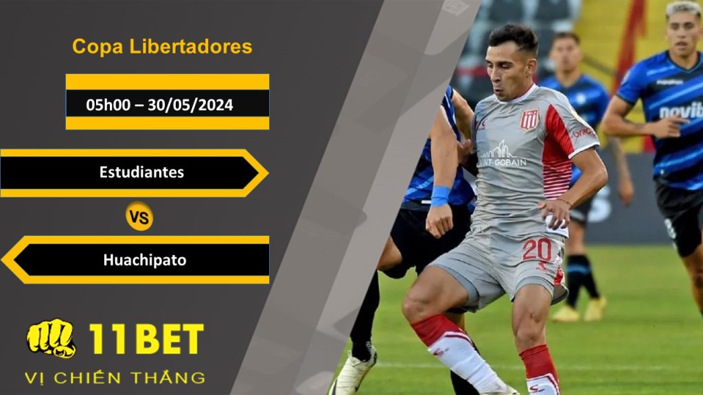 11BET Soi kèo  Estudiantes vs Huachipato, 05h00, 30/05/2024