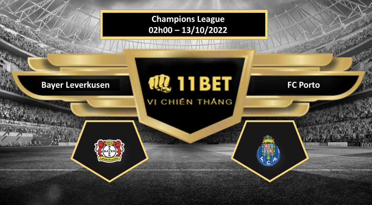 11BET Tip bóng đá    Bayer Leverkusen vs FC Porto, hôm nay 13/10/2022