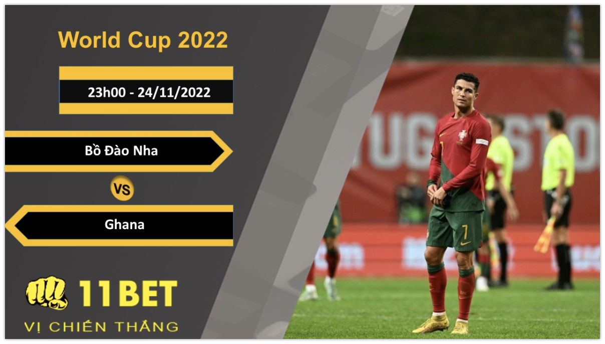 11BET Soi kèo Bồ Đào Nha vs Ghana, 23h00, 24/11/2022