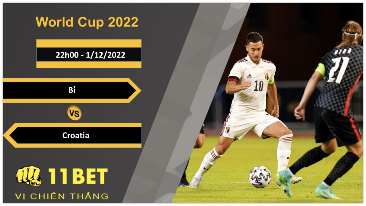 11BET Soi kèo Bỉ vs Croatia, 22h00, 1/12/2022
