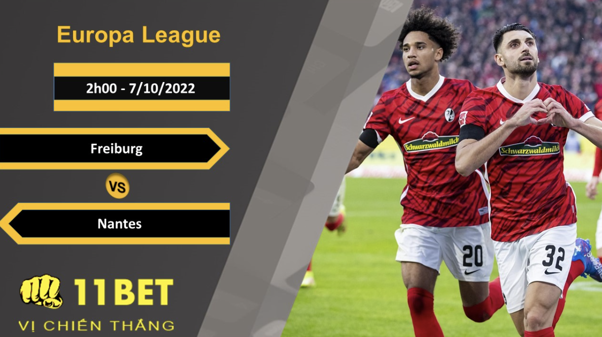 11BET Soi kèo Freiburg vs Nantes, 2h00, 7/10/2022