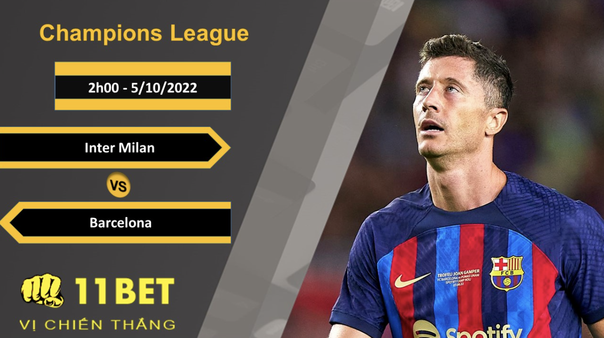 11BET Soi kèo Inter Milan vs Barcelona, 2h00, 5/10/2022