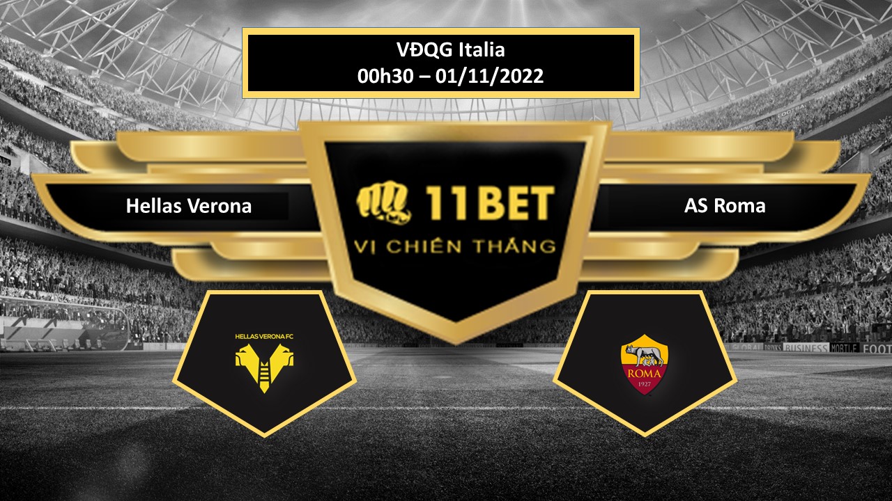 11BET Tip bóng đá   Hellas Verona vs AS Roma, hôm nay 01/11/2022