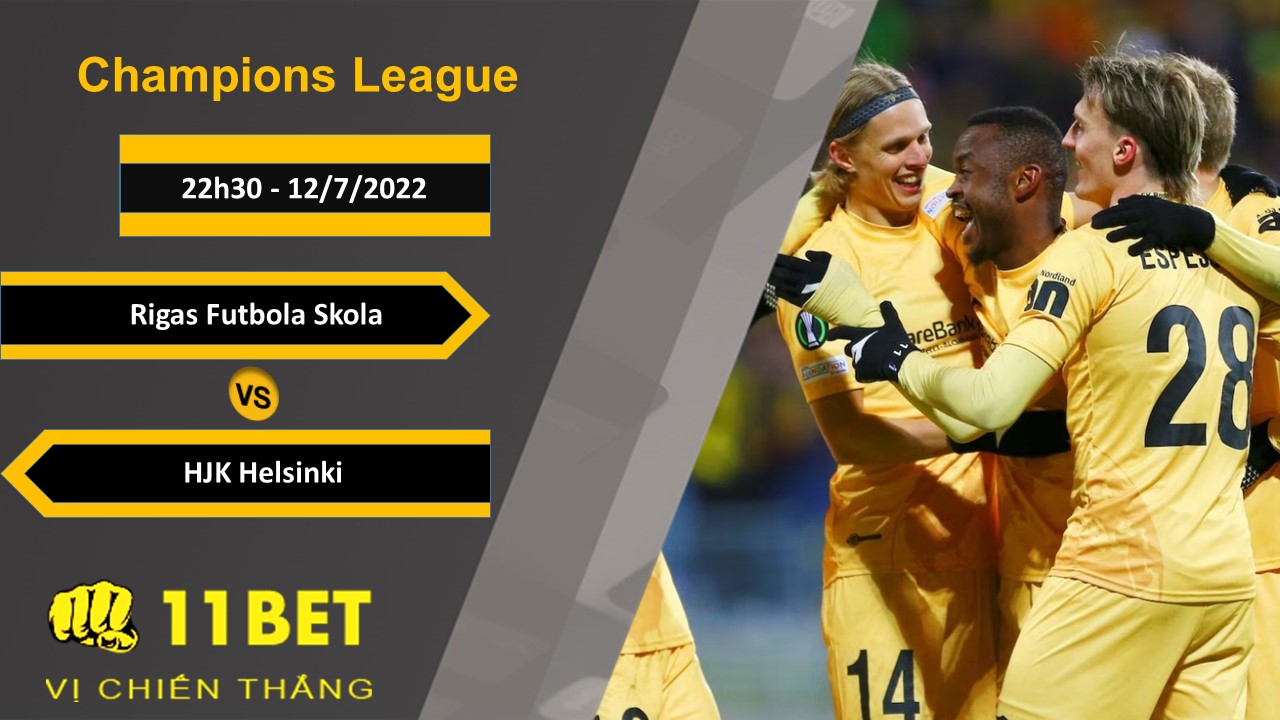 11BET Soi kèo Rigas Futbola Skola vs HJK Helsinki, 22h30, 12/7/2022