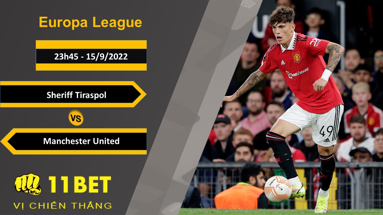 11BET Soi kèo Sheriff Tiraspol vs Manchester United, 23h45, 15/9/2022