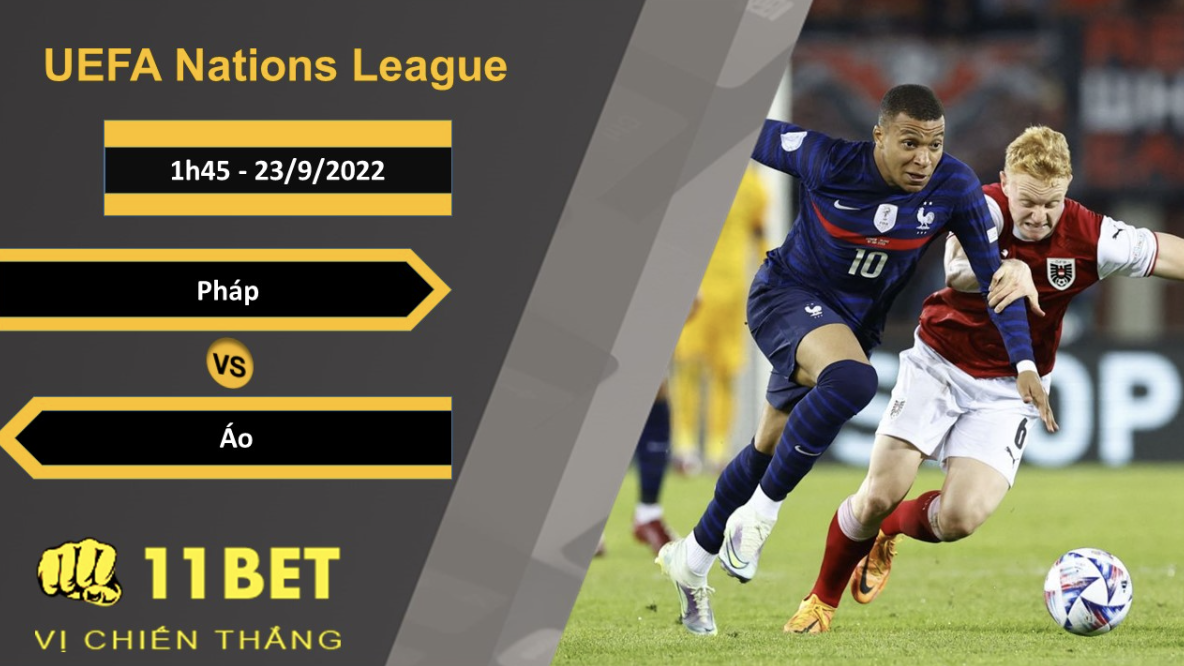 11BET Soi kèo Pháp vs Áo, 1h45, 23/9/2022