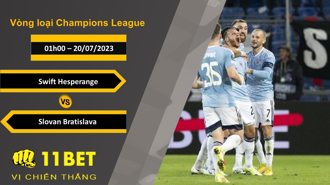 11BET Soi kèo Swift Hesperange vs Slovan Bratislava , 01h00, 20/07/2023