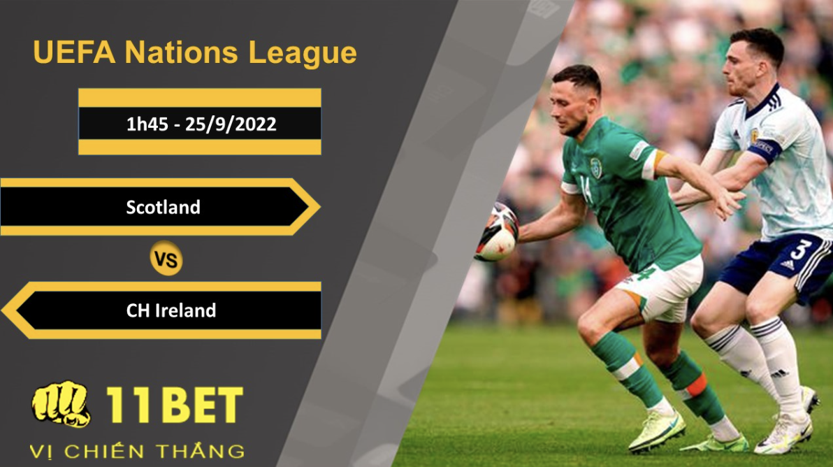 11BET Soi kèo Scotland vs CH Ireland, 1h45, 25/9/2022