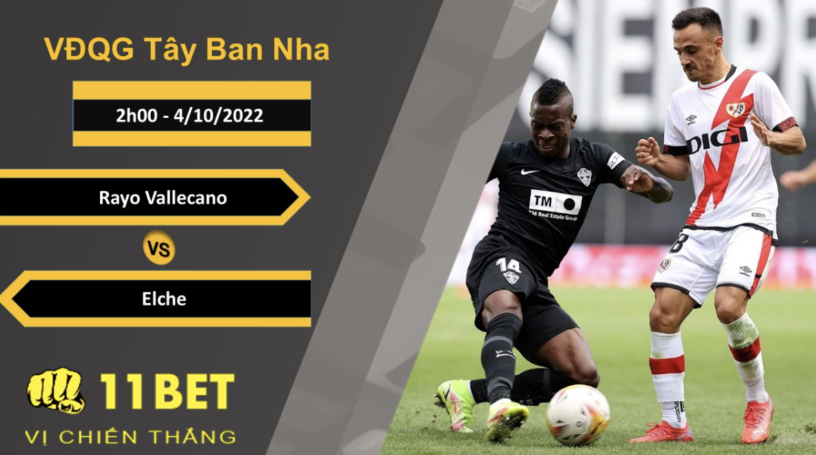 11BET Soi kèo Rayo Vallecano vs Elche, 2h00, 4/10/2022