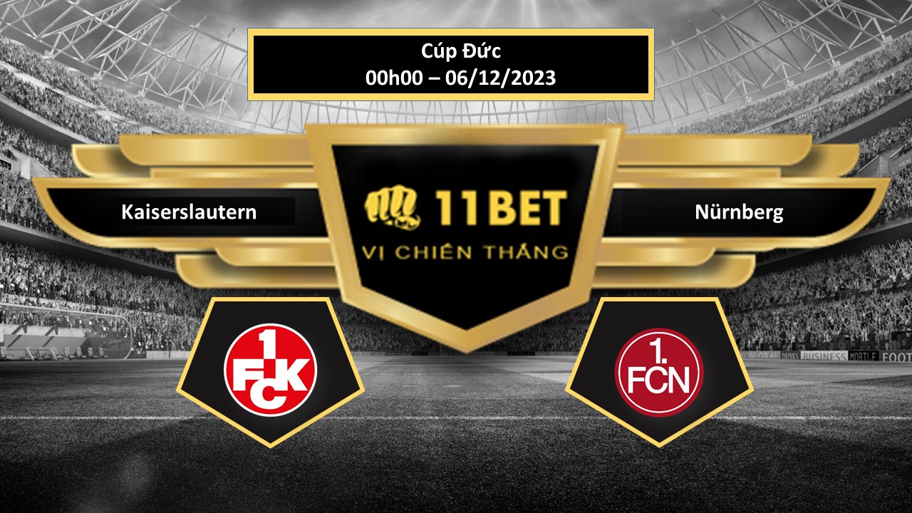 11BET Tip bóng đá   Kaiserslautern vs Nürnberg  , hôm nay 06/12/2023