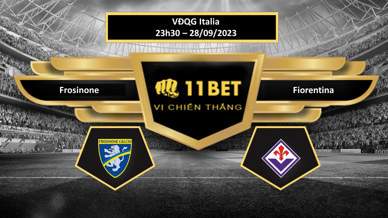 11BET Tip bóng đá Frosinone vs Fiorentina, hôm nay 28/09/2023