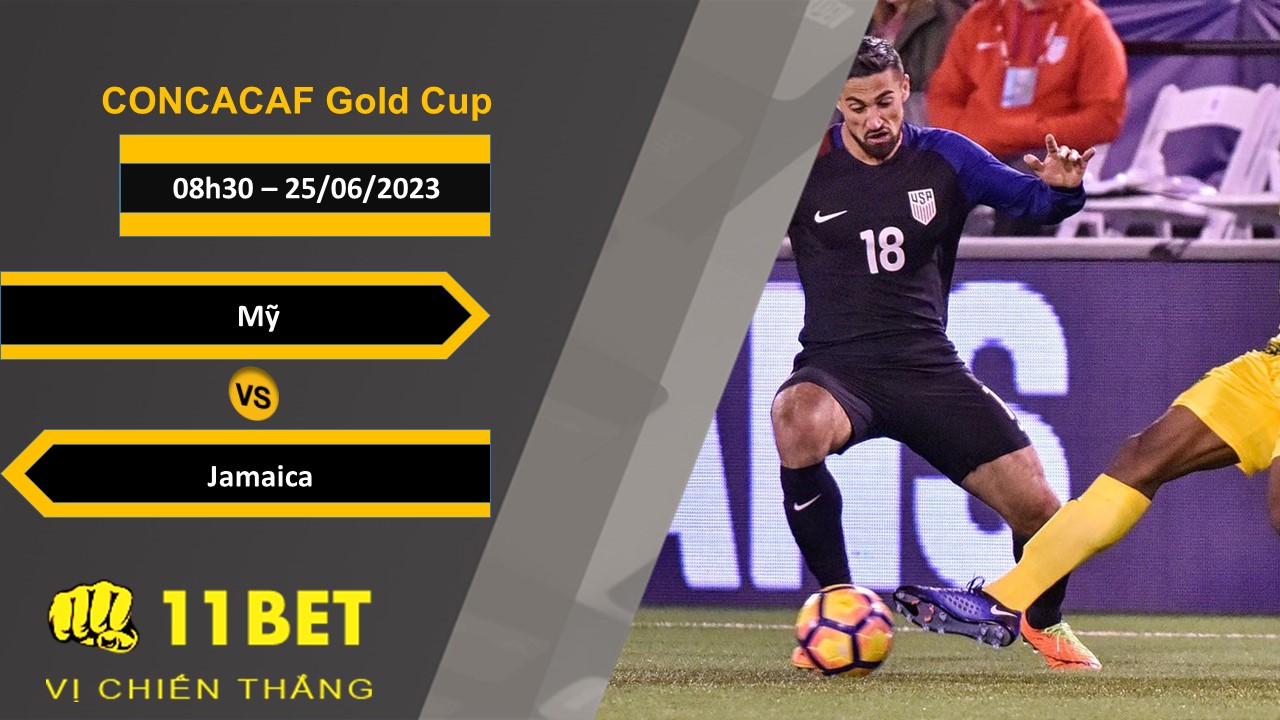 11BET Soi kèo Mỹ vs Jamaica, 08h30, 25/06/2023