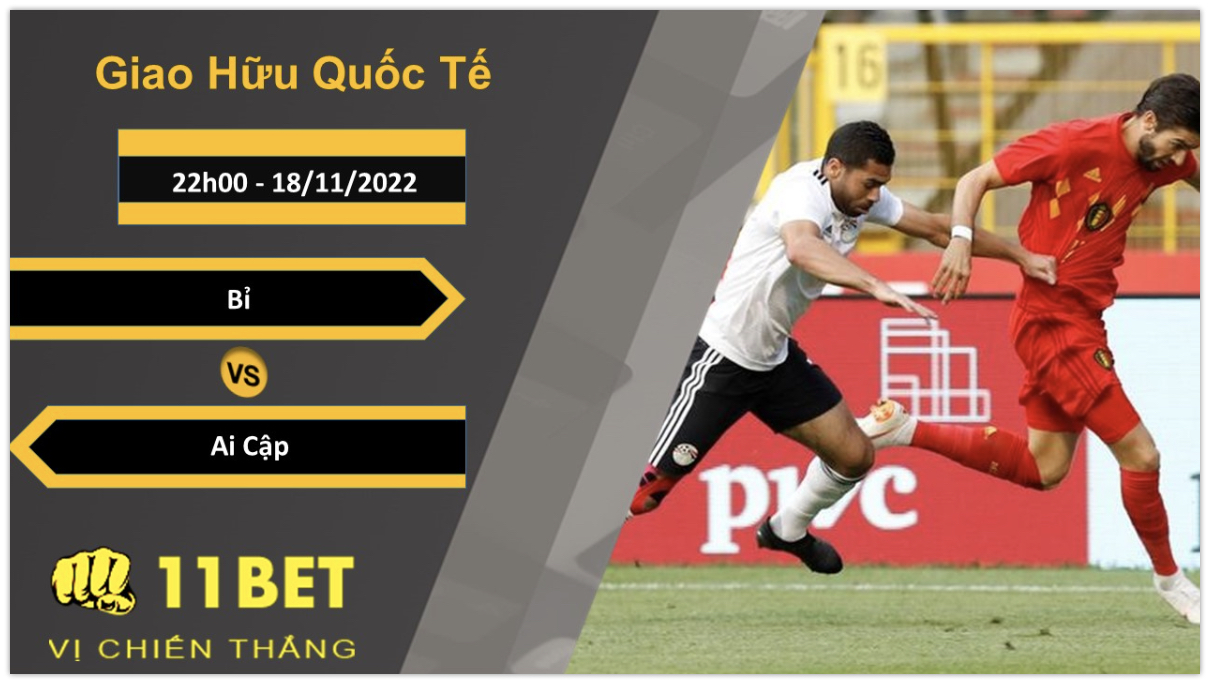 11BET Soi kèo Bỉ vs Ai Cập, 22h00, 18/11/2022