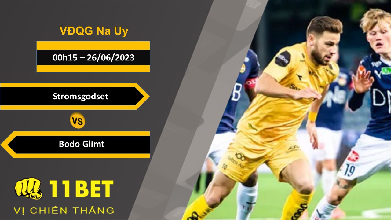 11BET Soi kèo Stromsgodset vs Bodo Glimt, 00h15, 26/06/2023