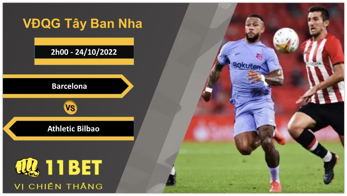 11BET Soi kèo Barcelona vs Athletic Bilbao, 2h00, 24/10/2022