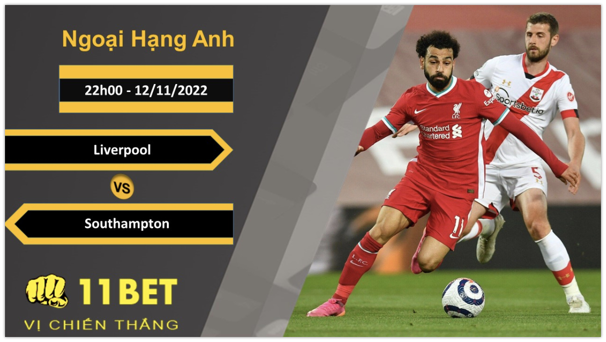11BET Soi kèo Liverpool vs Southampton, 22h00, 12/11/2022