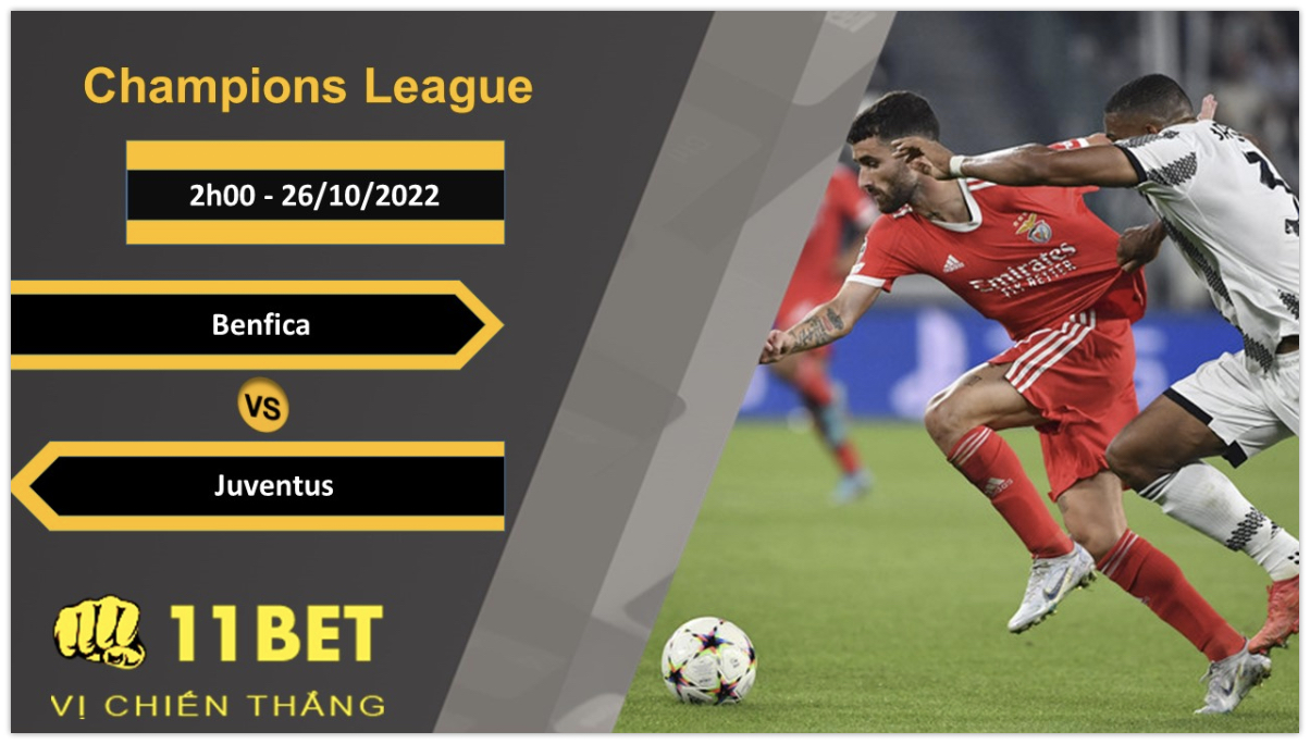 11BET Soi kèo Benfica vs Juventus, 2h00, 26/10/2022