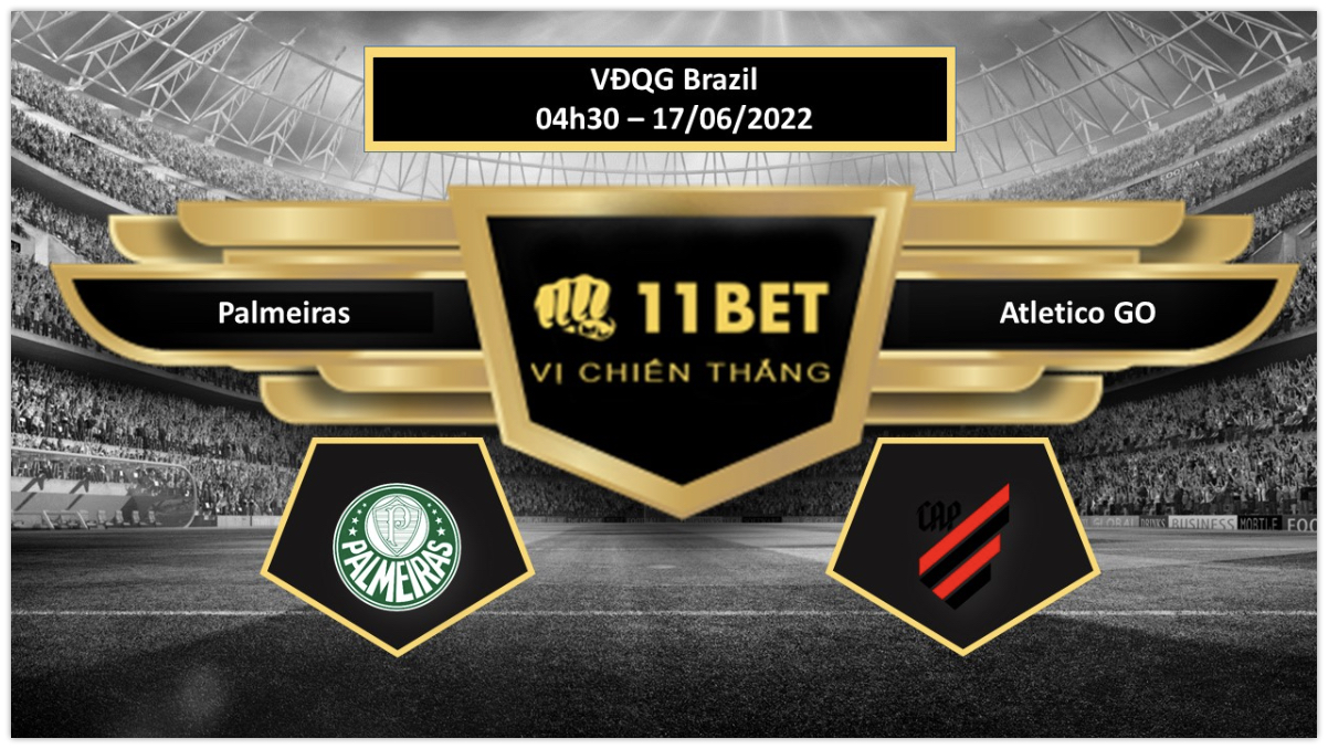 11BET Tip bóng đá    Palmeiras vs Atletico GO , hôm nay 17/06/2022