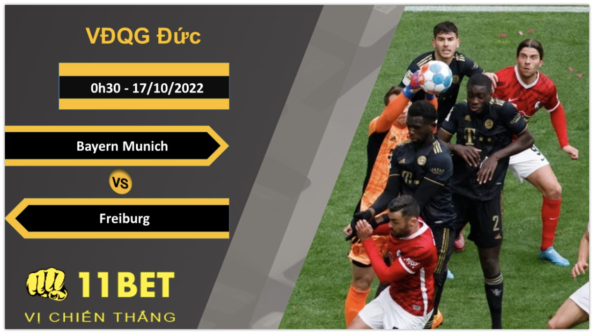 11BET Soi kèo Bayern Munich vs Freiburg, 0h30, 17/10/2022