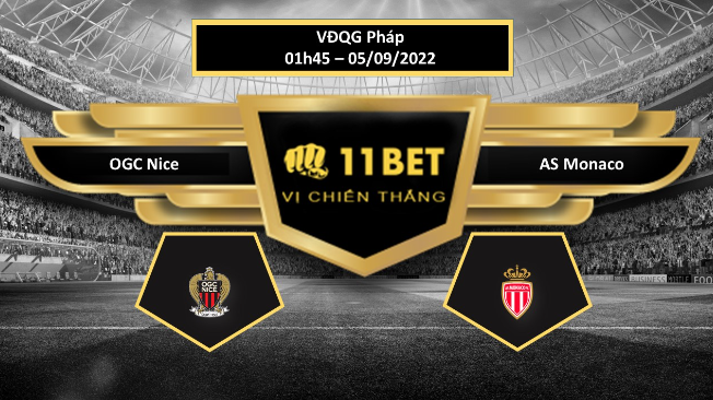 11BET Tip bóng đá   OGC Nice vs AS Monaco, hôm nay 05/09/2022