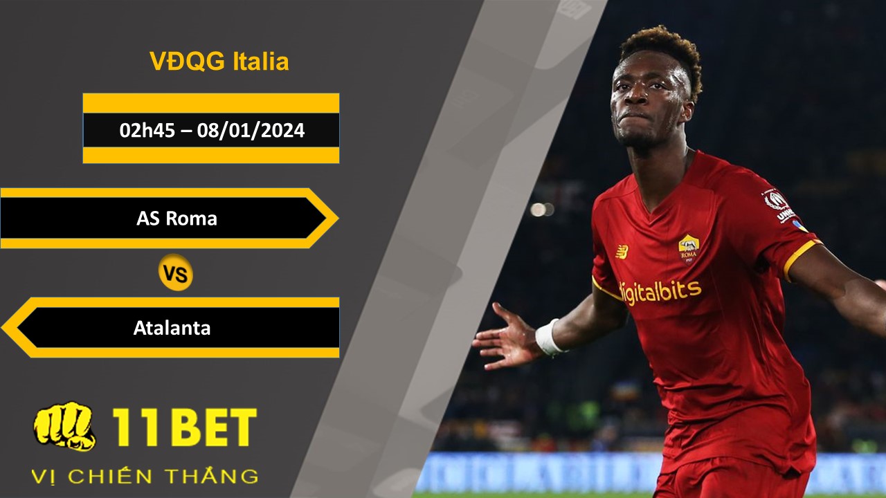 11BET Soi kèo AS Roma vs Atalanta , 02h45, 08/01/2024