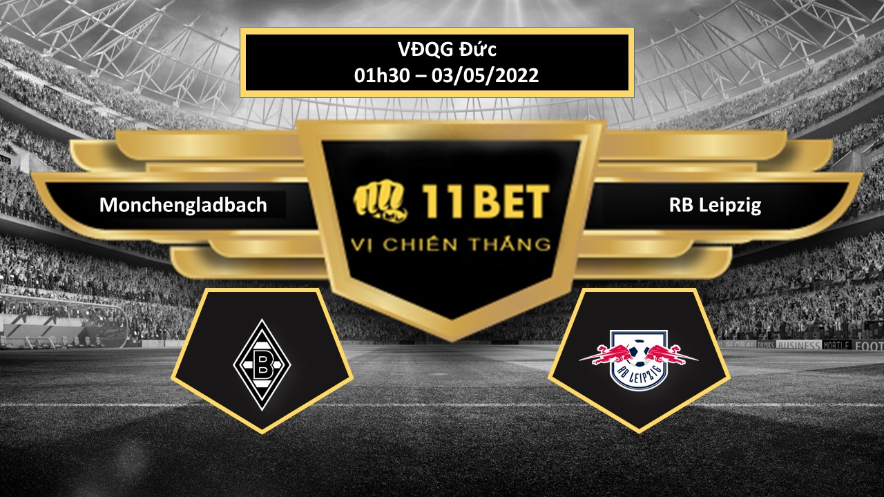 11BET Tip bóng đá Monchengladbach vs RB Leipzig , hôm nay 03/05/2022