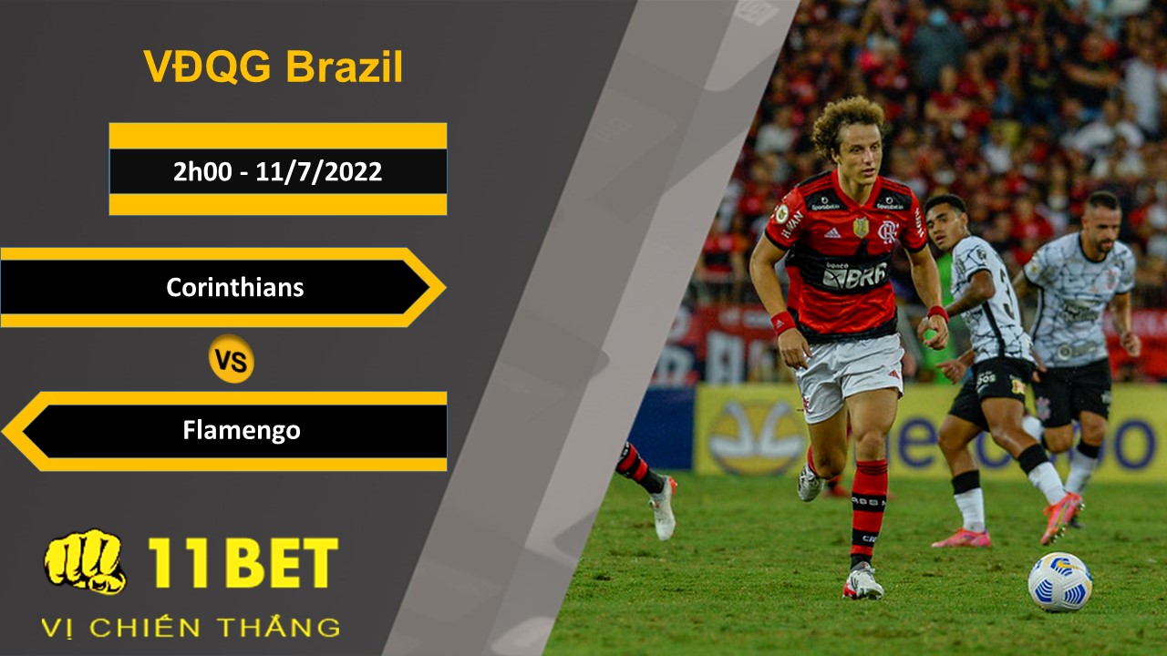 11BET Soi kèo Corinthians vs Flamengo, 2h00, 11/7/2022