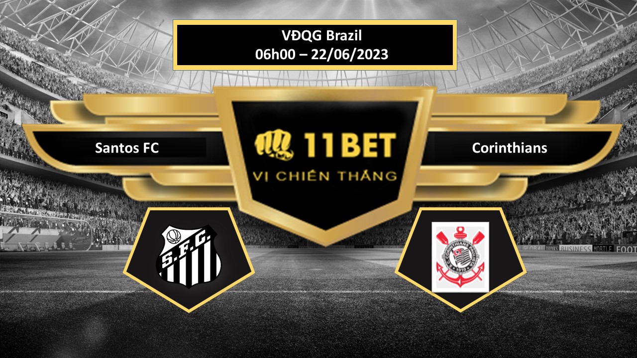 11BET Tip bóng đá    Santos FC vs Corinthians, hôm nay 22/06/2023