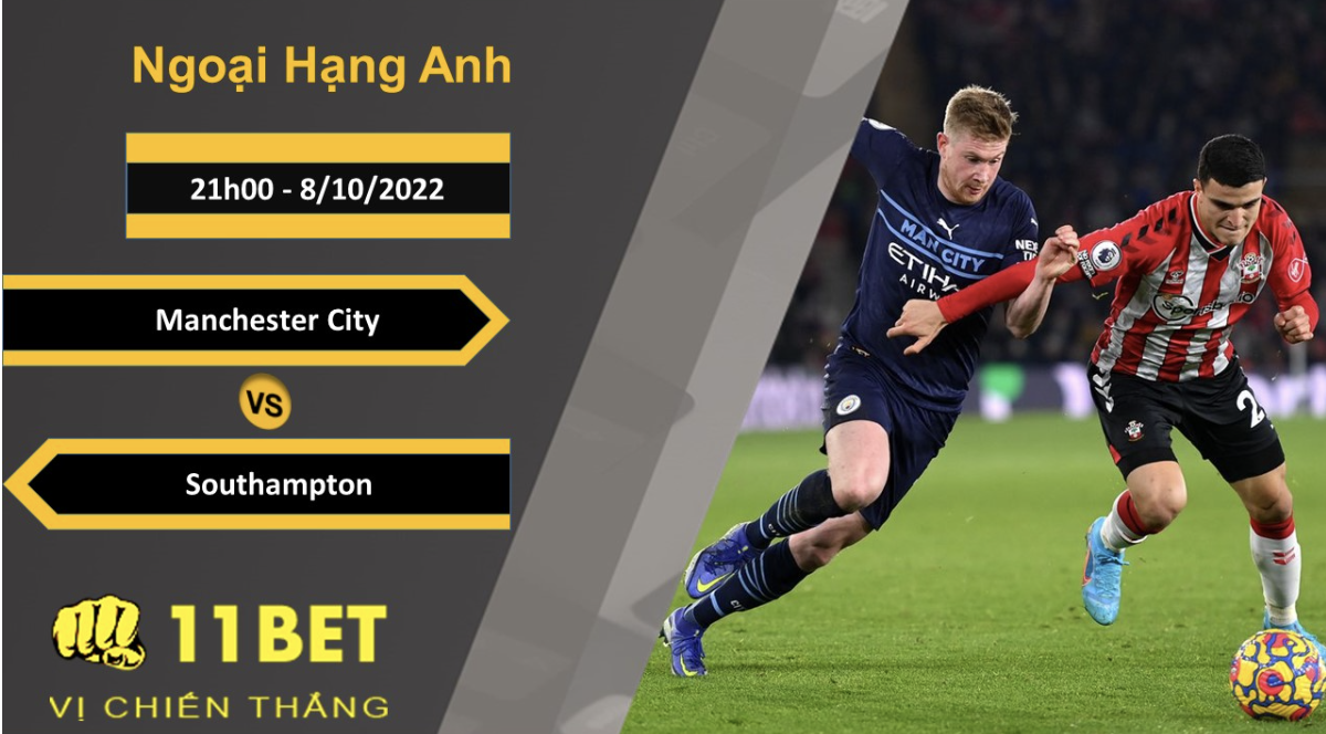 11BET Soi kèo Manchester City vs Southampton, 21h00, 8/10/2022