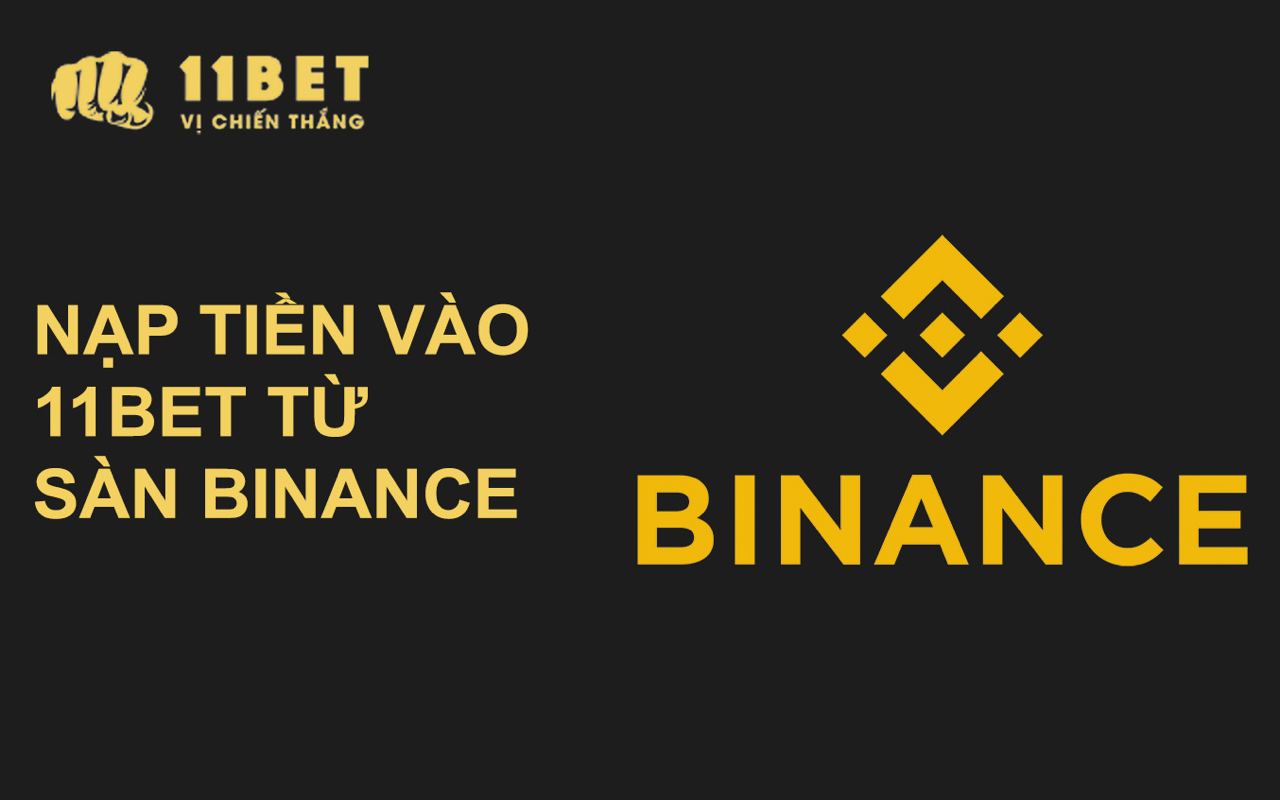H??ng d?n n?p USDT vào 11BET t? sàn ti?n ?o Binance 11bet